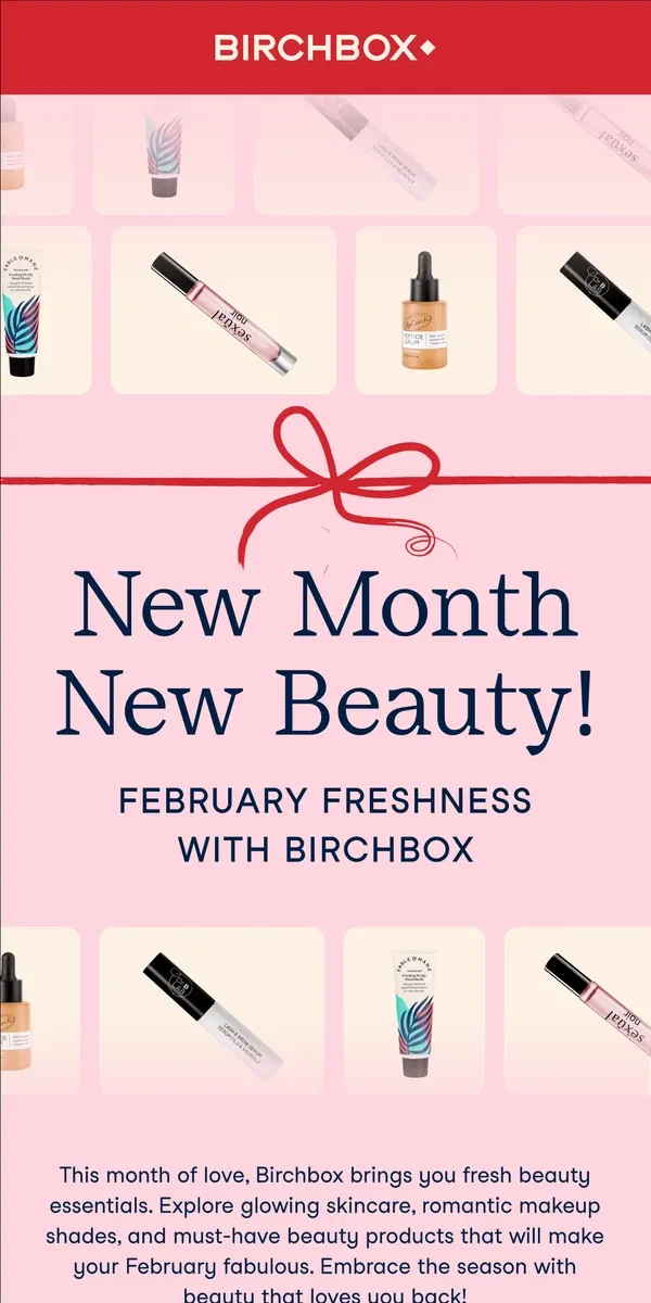 Email from Birchbox. Fall in Love with the February Box 💗