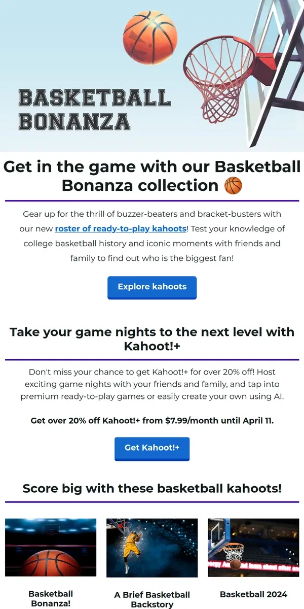 Email from Kahoot!. Play our new Basketball Bonanza kahoot collection! 🏀