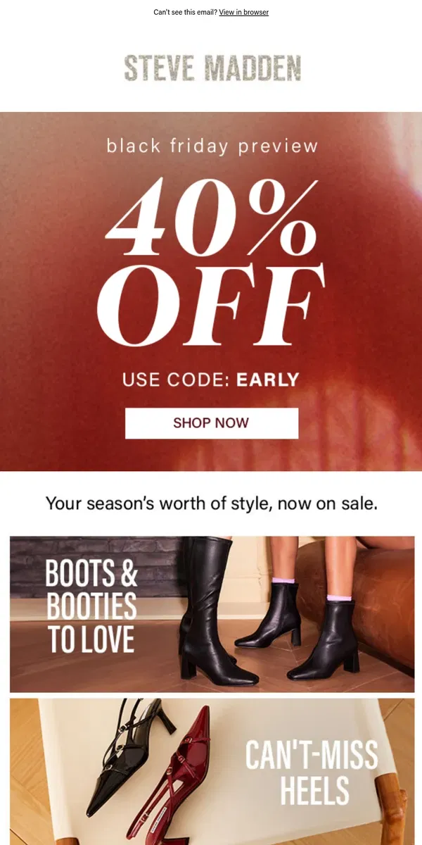 Email from Steve Madden. Take 40% Your Next Fave