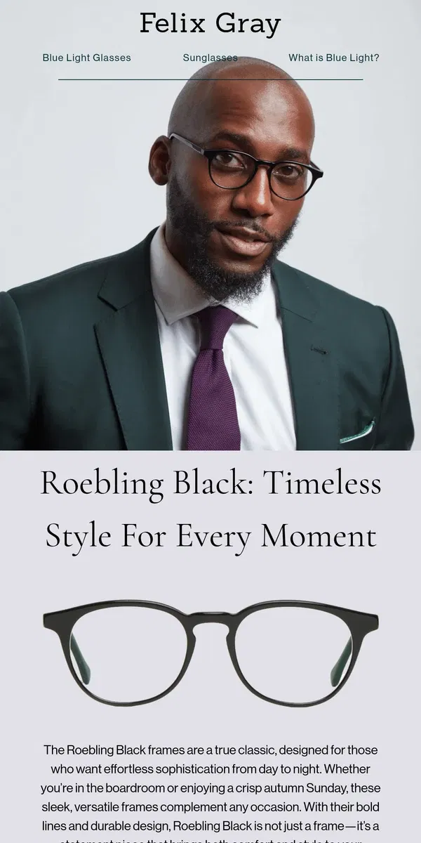 Email from Felix Gray. The Perfect Pair for Every Occasion: Roebling Black