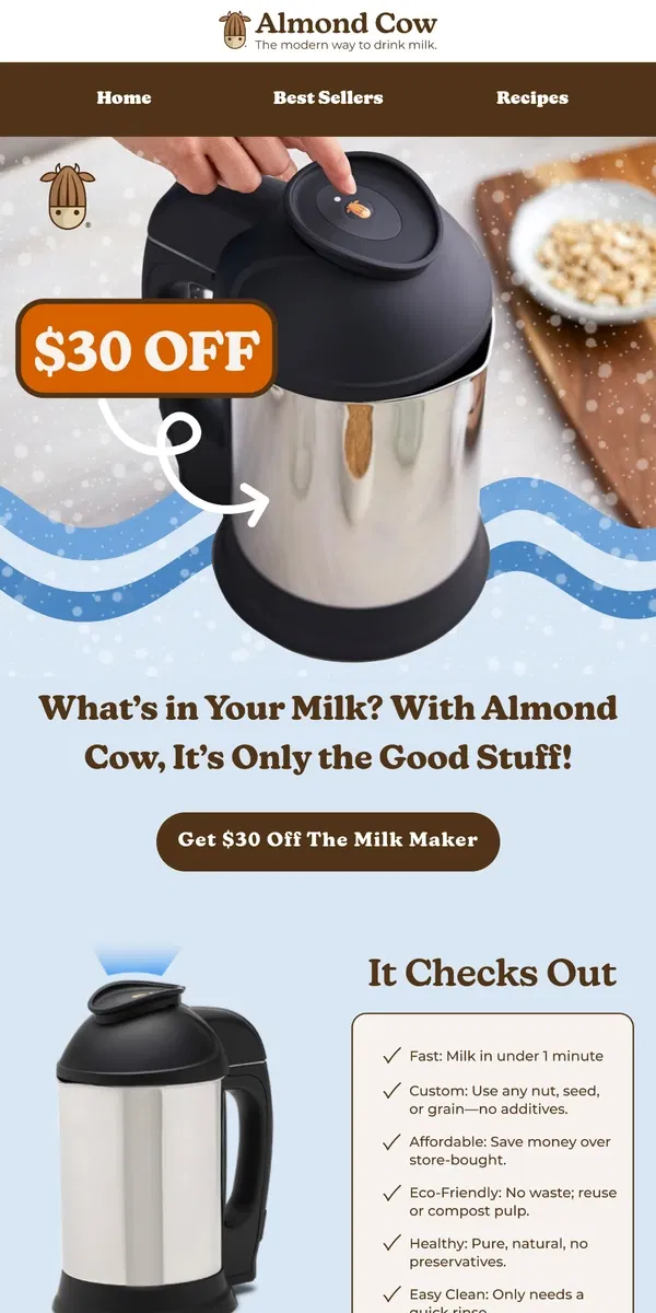 Email from Almond Cow. Healthy, Homemade, and $30 Off? Yes, Please