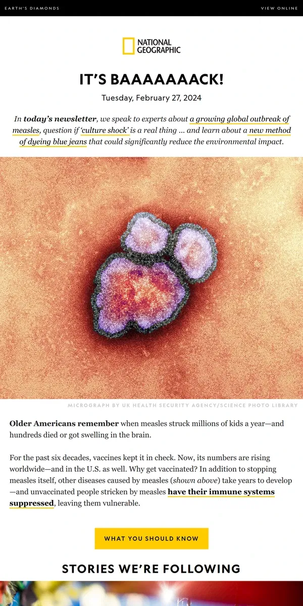 Email from National Geographic. Measles is spreading again. Should we be worried? Plus, making blue jeans ‘green’