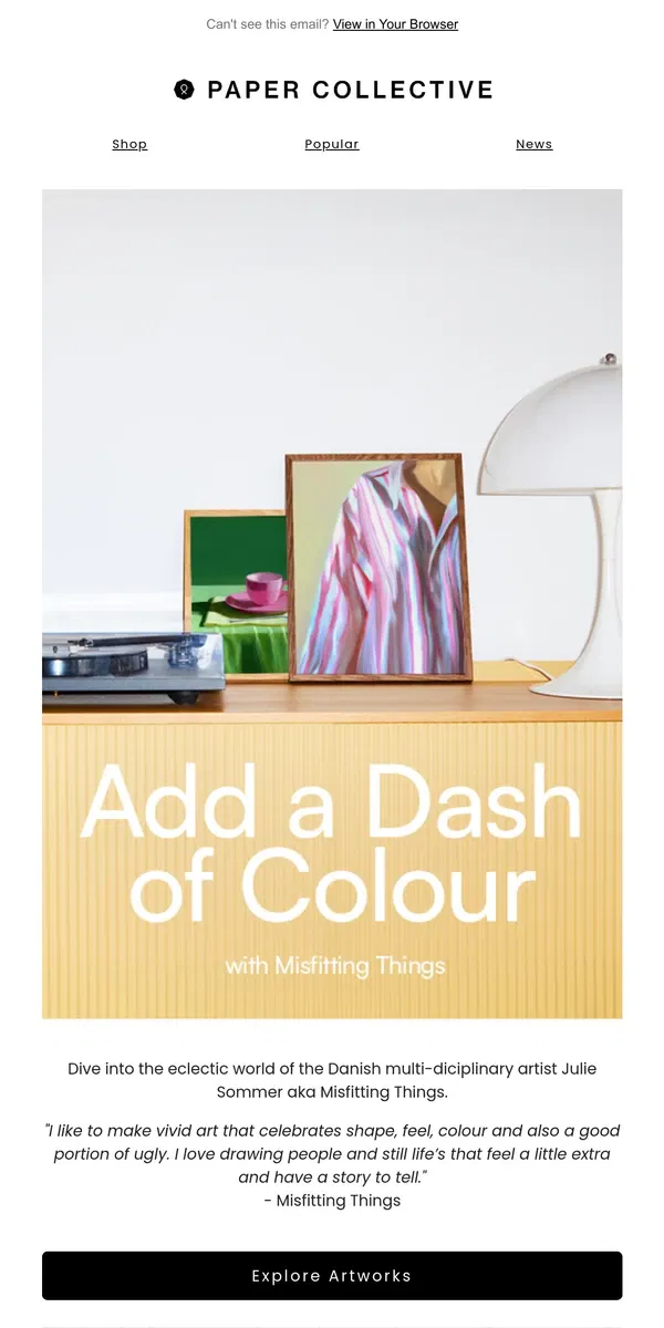 Email from Paper Collective. Add a Dash of Color to Your Home