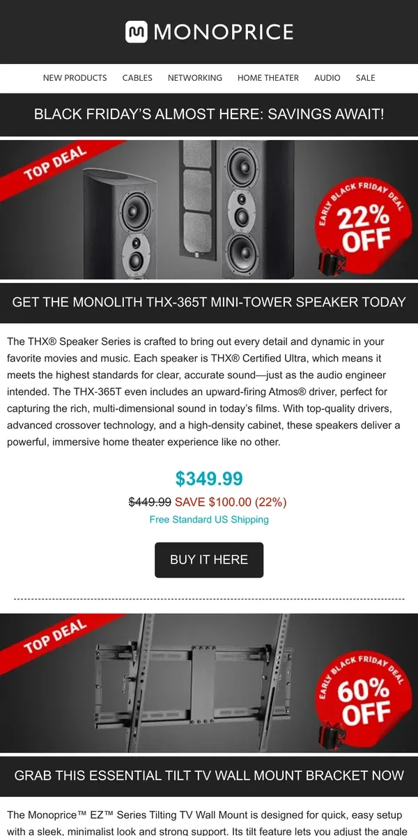 Email from Monoprice. MORE Early Black Friday Deals!