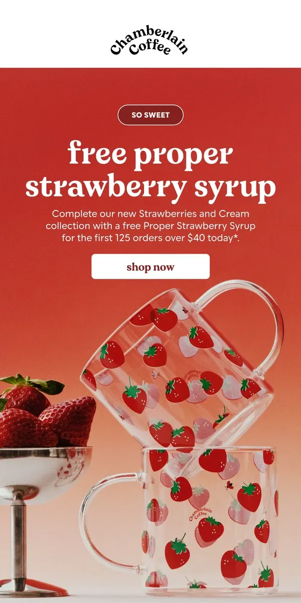 Email from Chamberlain Coffee. free strawberry syrup