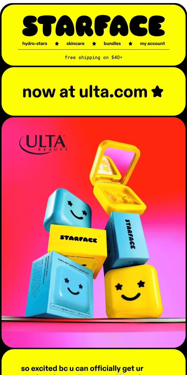 Email from starface. NOW ONLINE AT ULTA ⭐️🧡