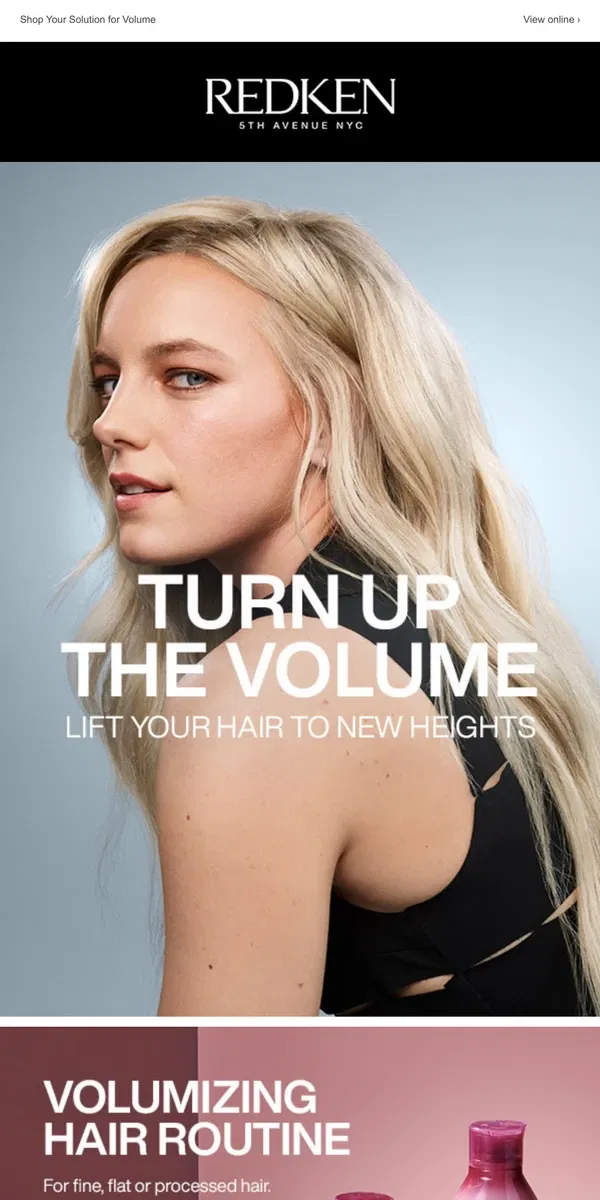 Email from Redken. Turn Up the Volume