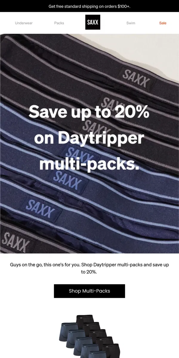 Email from SAXX Underwear. Get on the go with Daytripper multi-packs