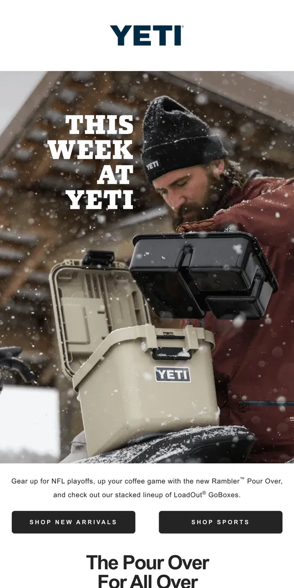 Email from YETI. Playoffs And Pour Overs