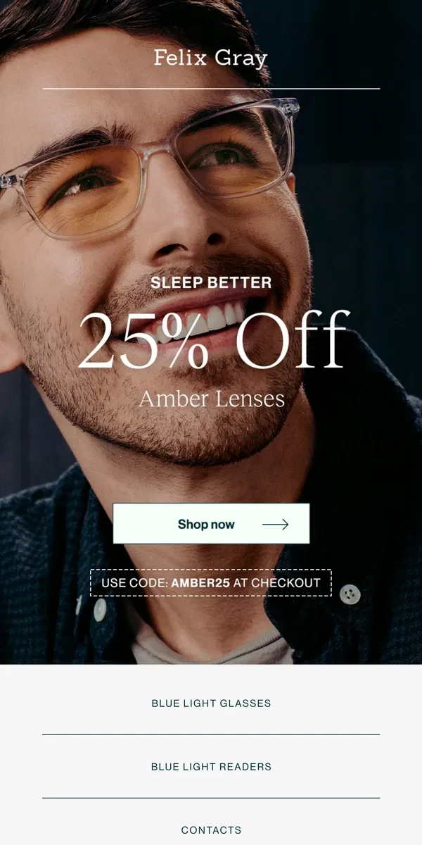 Email from Felix Gray. Don't Forget: Amber Lenses are 25% off