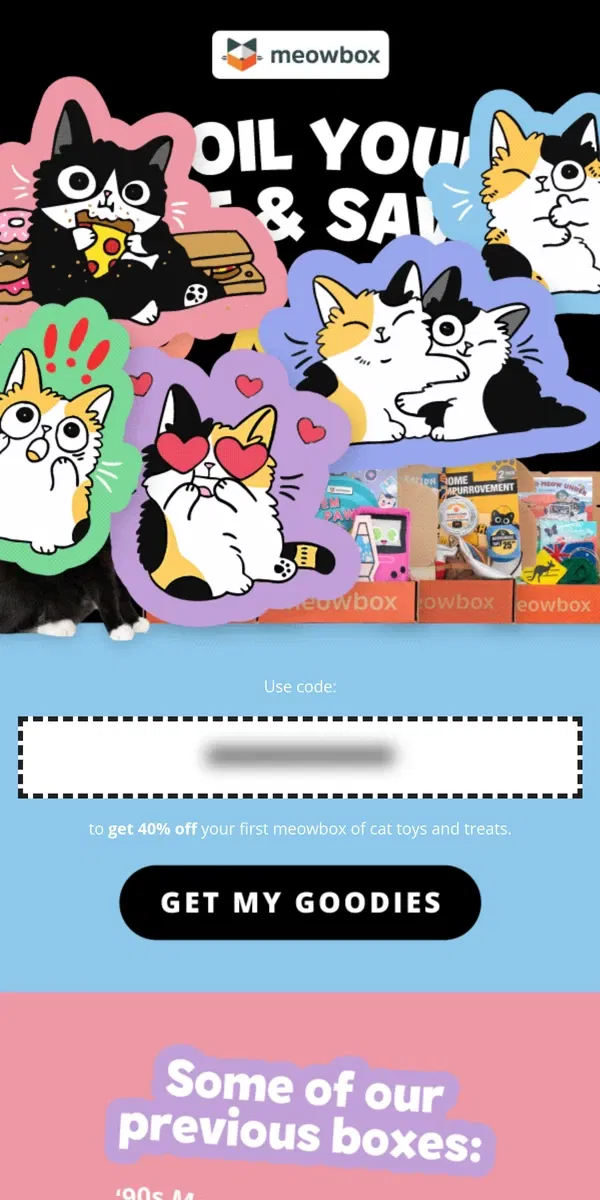 Email from meowbox. 40% off is in your paws! 😻