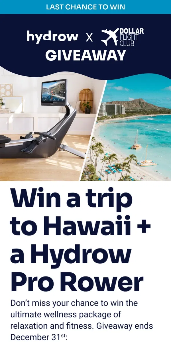 Email from Hydrow. Last Chance to Enter: Hawaii + Hydrow!