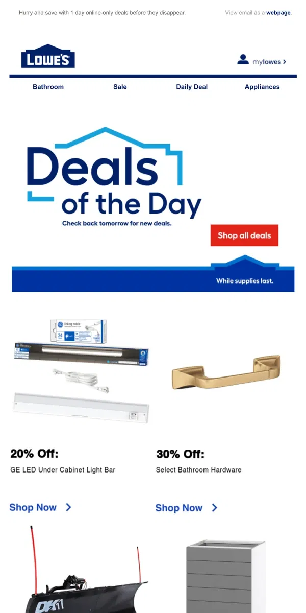 Email from Lowe's. Don’t miss out! These online-only deals end today.