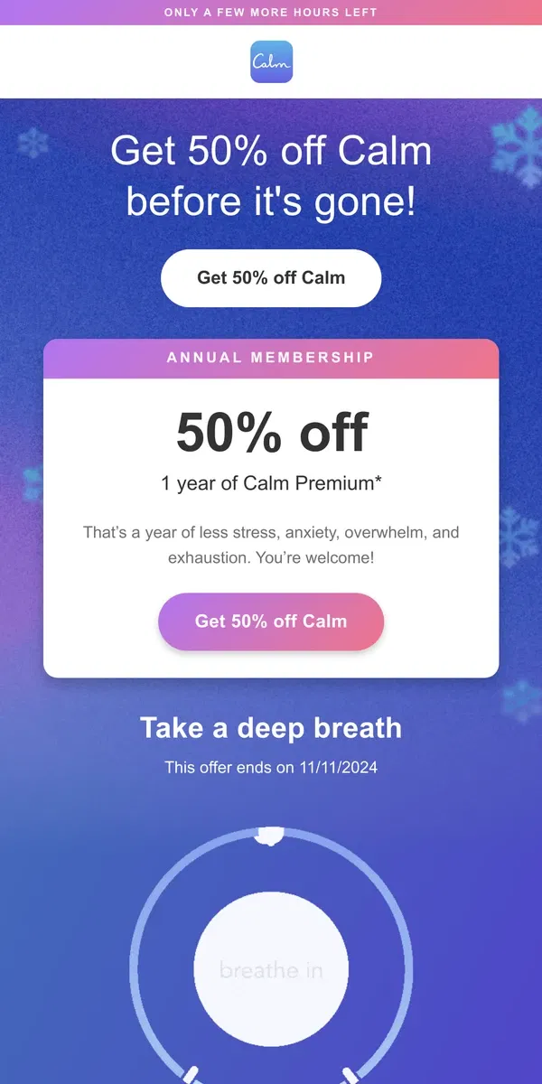 Email from Calm. ENDING TODAY—50% Off Calm