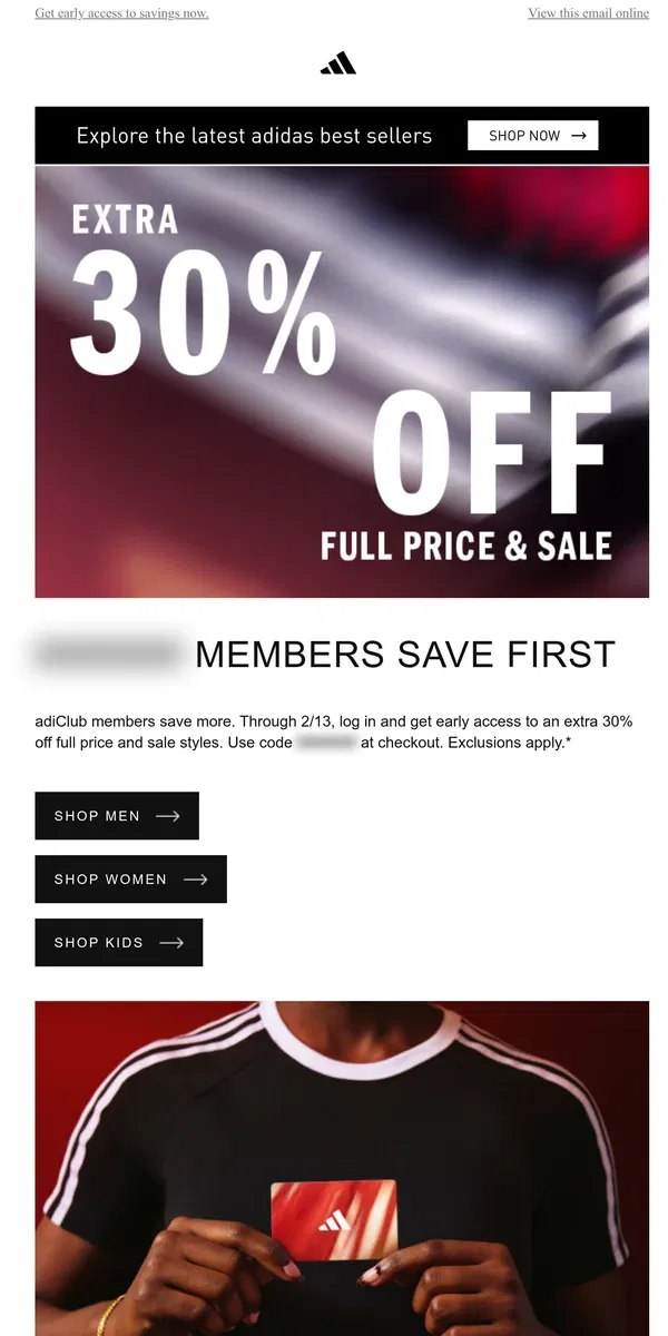 Email from Adidas. Extra 30% off – just for adiClub members