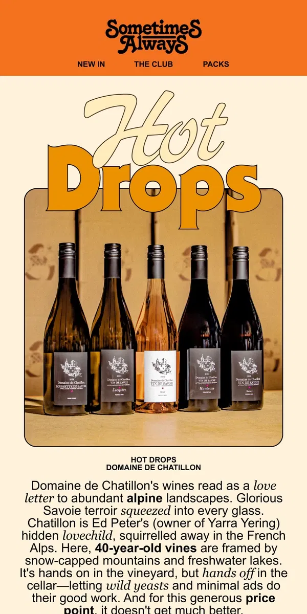 Email from Sometimes Always. ♨️ Hot Drops ➺ Domaine de Chatillon