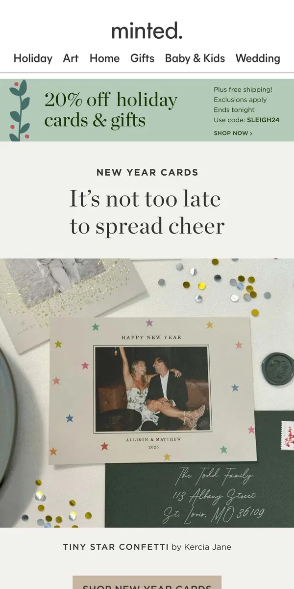 Email from Minted. It’s not too late to spread cheer