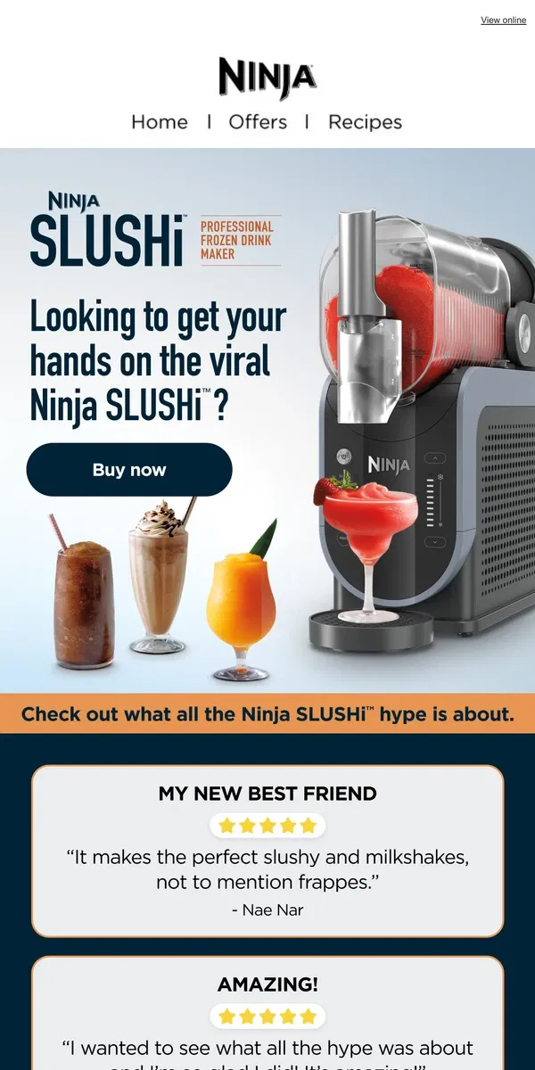 Email from Ninja Kitchen. Frozen fun at home with the Ninja SLUSHi™. ❄️