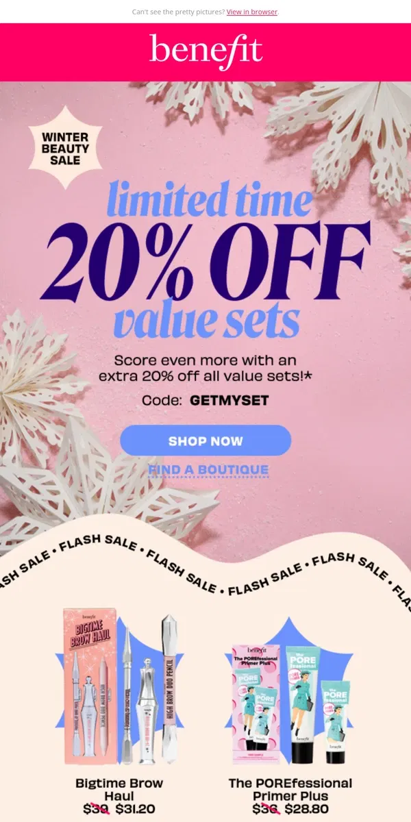 Email from Benefit Cosmetics. Take an extra 20% off value sets 💜