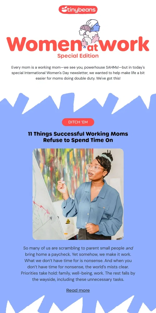 Email from Tinybeans. 11 Things Successful Working Moms Refuse to Spend Time On