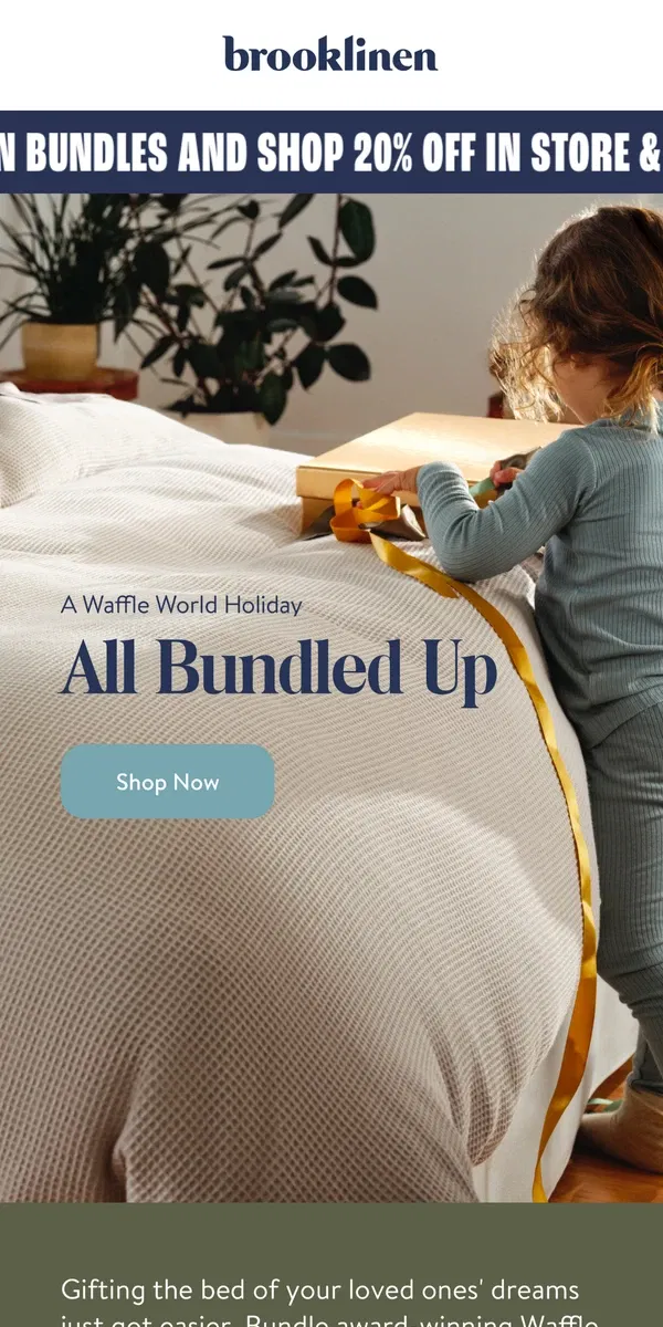 Email from Brooklinen. Did someone say… UP TO 40% OFF BUNDLES?