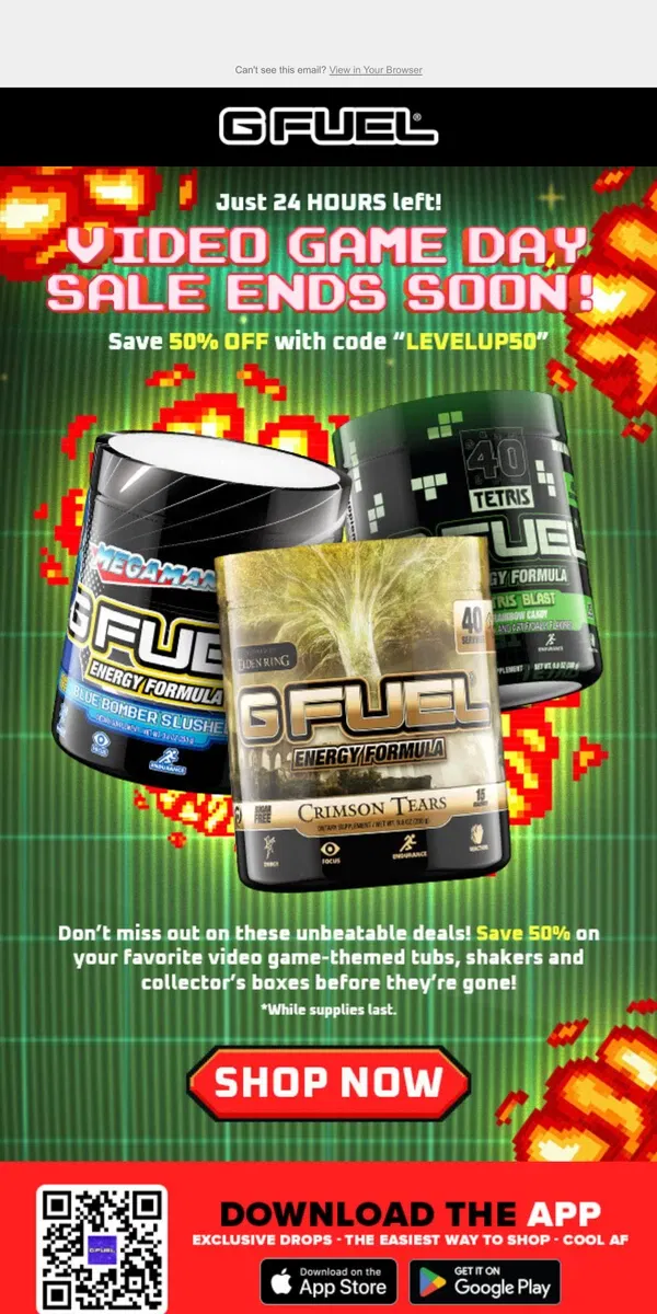 Email from G FUEL. Only 24 Hours Left to Save 50%!