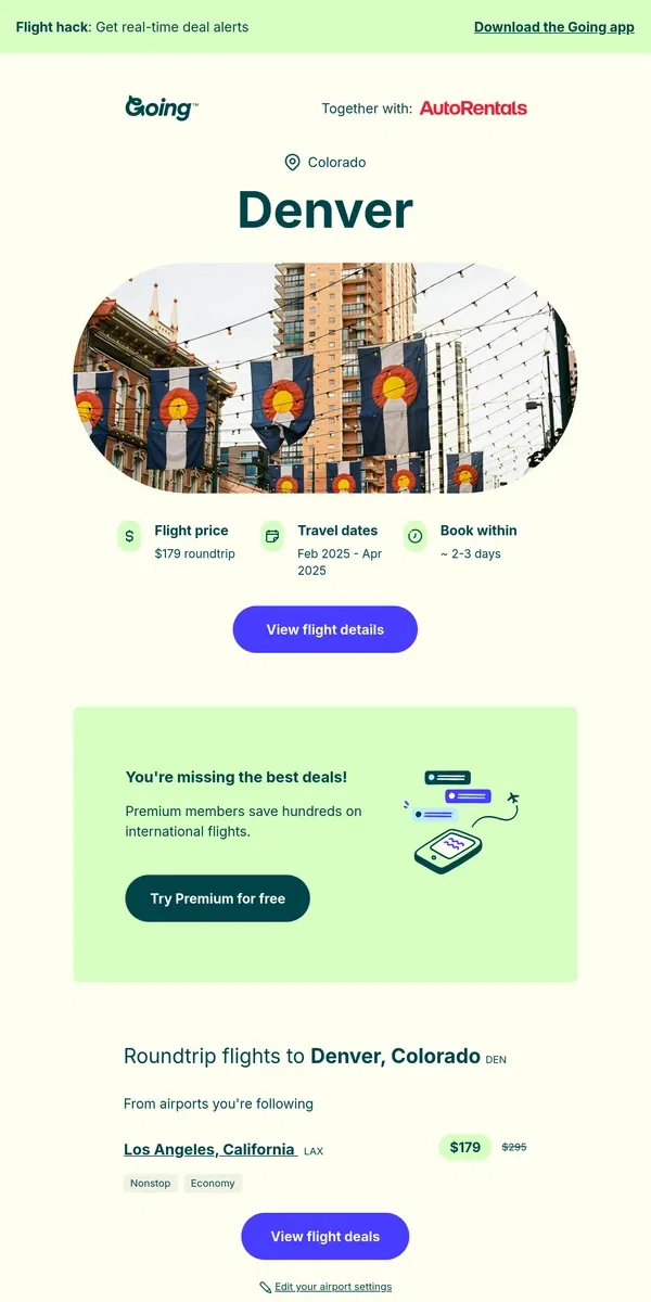 Email from Going. ⛰️ *nonstop, free bags* Denver —  $179 (Feb-Apr)