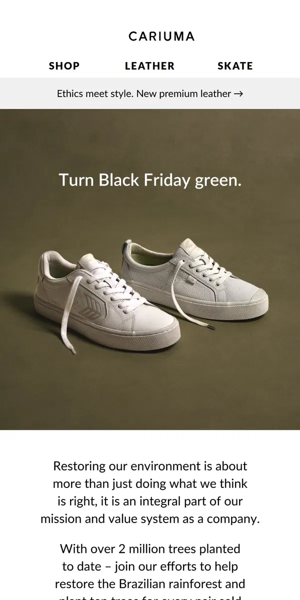 Email from Cariuma. Turn Black Friday GREEN