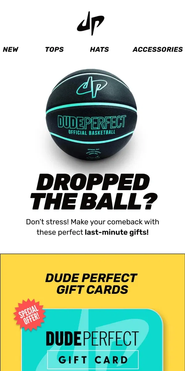 Email from Dude Perfect. 2 Last Minute Gift Ideas!