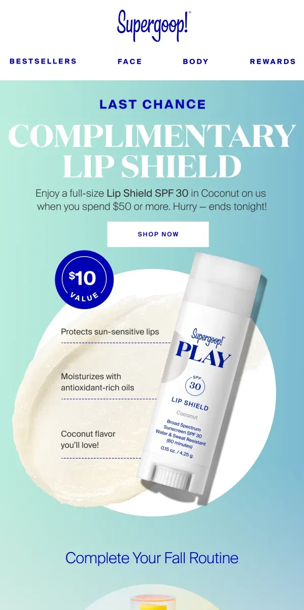 Email from Supergoop!. Last call for your SPF gift!