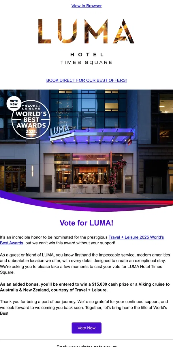 Email from LUMA Hotel. Help Us Shine - Vote for Travel + Leisure’s World’s Best! 🌟🌎🏆