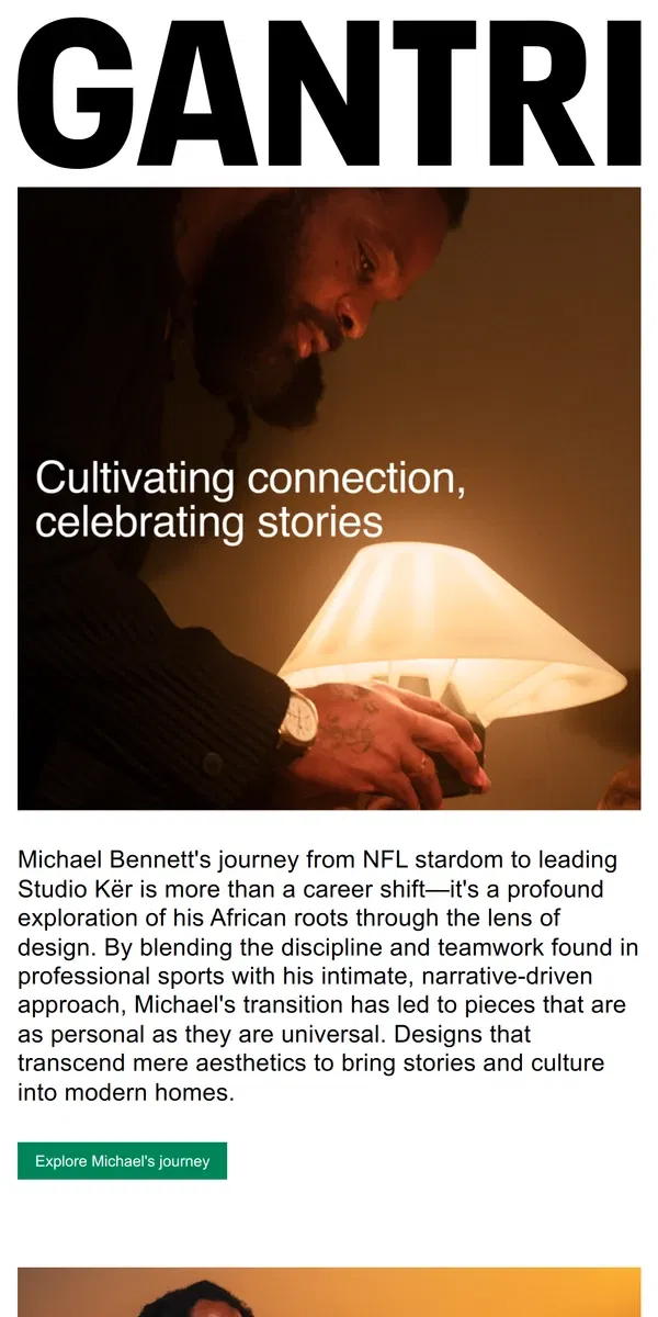 Email from Gantri. Michael Bennett: Weaving African heritage into modern design.