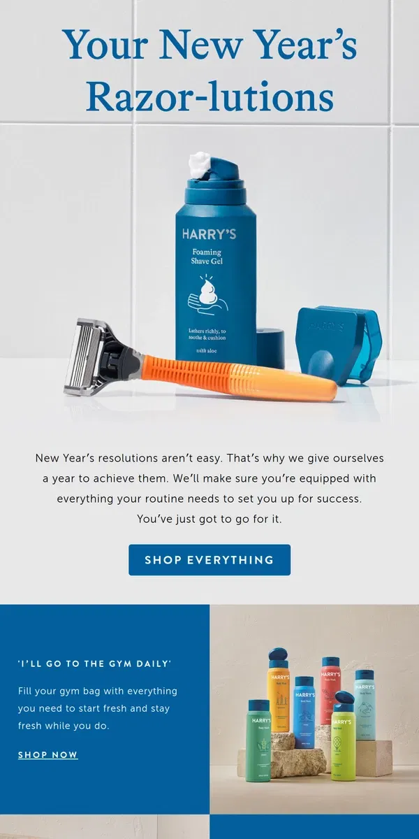 Email from Harry's. What’s your New Year's razor-lution?