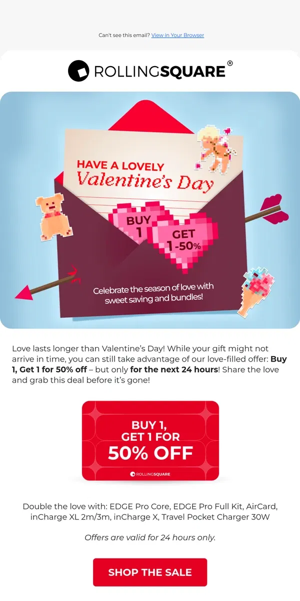 Email from Rolling Square. Save big this Valentine’s Day