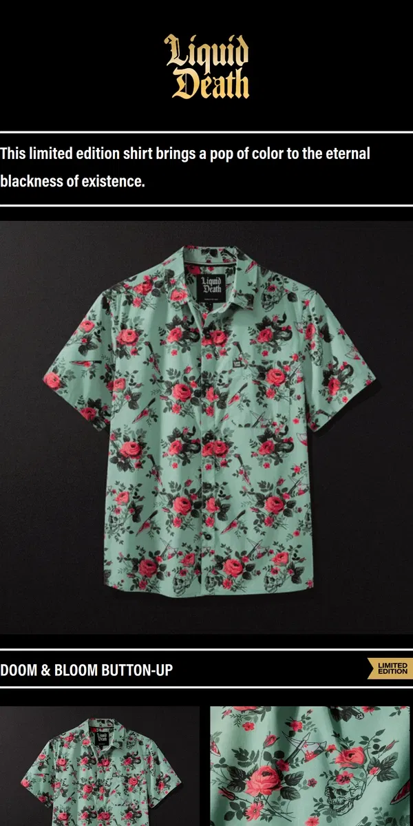 Email from Liquid Death. Doom & Bloom Button-Up Shirt