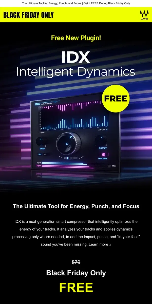 Email from Waves Audio. FREE New Plugin! 🙌 IDX Intelligent Dynamics