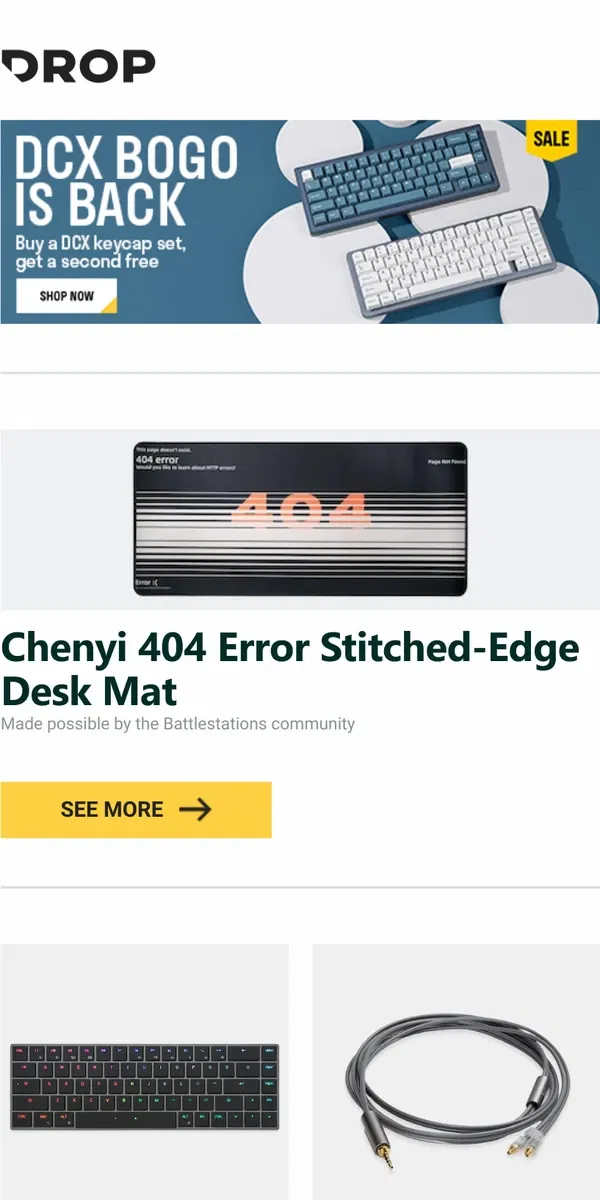 Email from Drop. Chenyi 404 Error Stitched-Edge Desk Mat, Mistel AIRONE 65% Low-Profile Mechanical Keyboard, OE Audio MPC Multi Terminal IEM Cable and more...