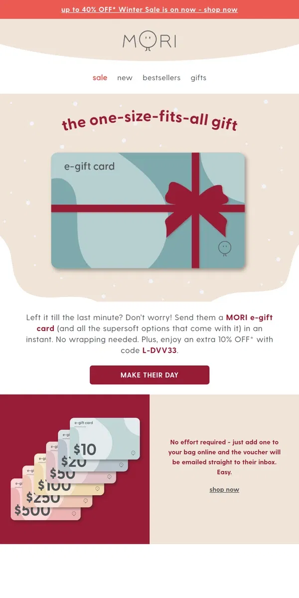 Email from MORI. Last-minute shopping? Enter the e-gift card 🎁