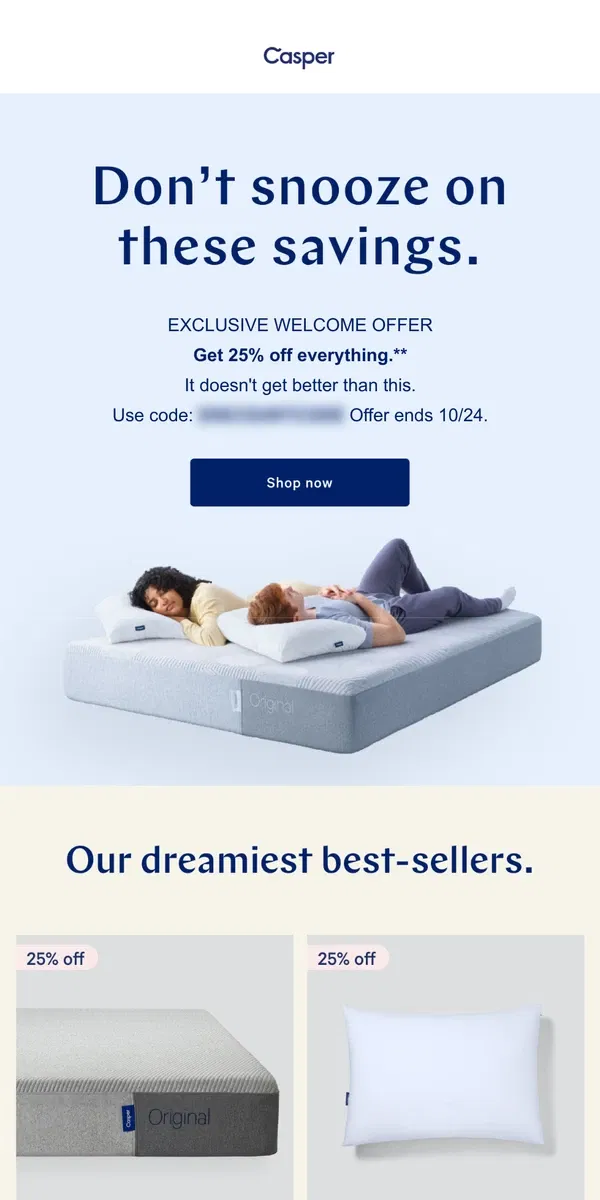 Email from Casper. Ends 10/24: 25% off everything.