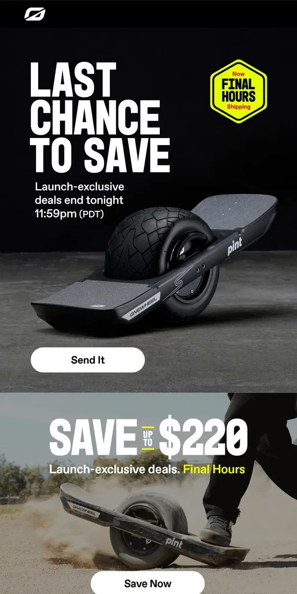 Email from Onewheel. LAST CALL ON LAUNCH DEALS💸