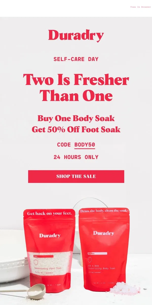 Email from Duradry. BOGO alert 🚨 50% OFF your second soak!