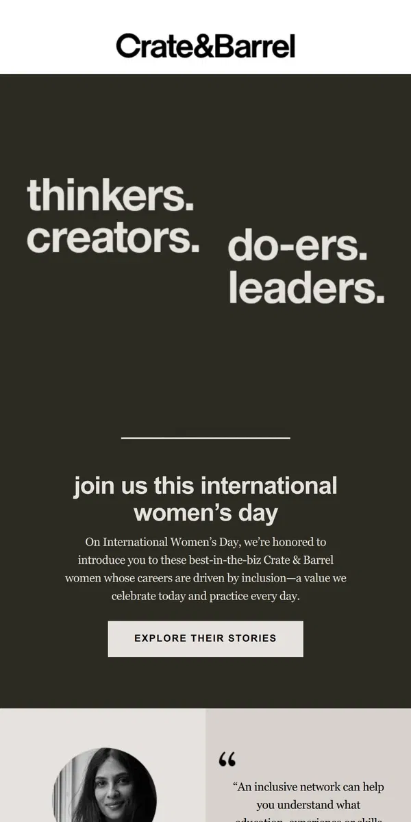 Email from Crate & Barrel. Celebrate International Women’s Day with the women of Crate