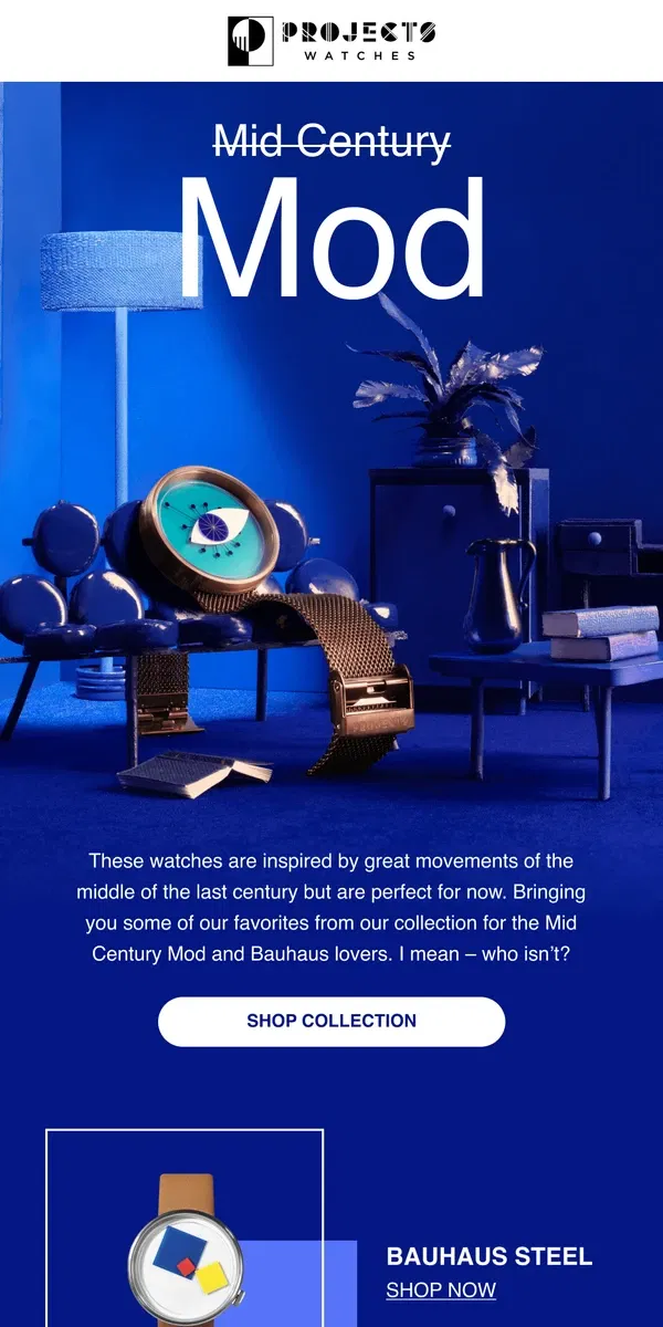 Email from Projects Watches. These watches are in their Mad Men era.