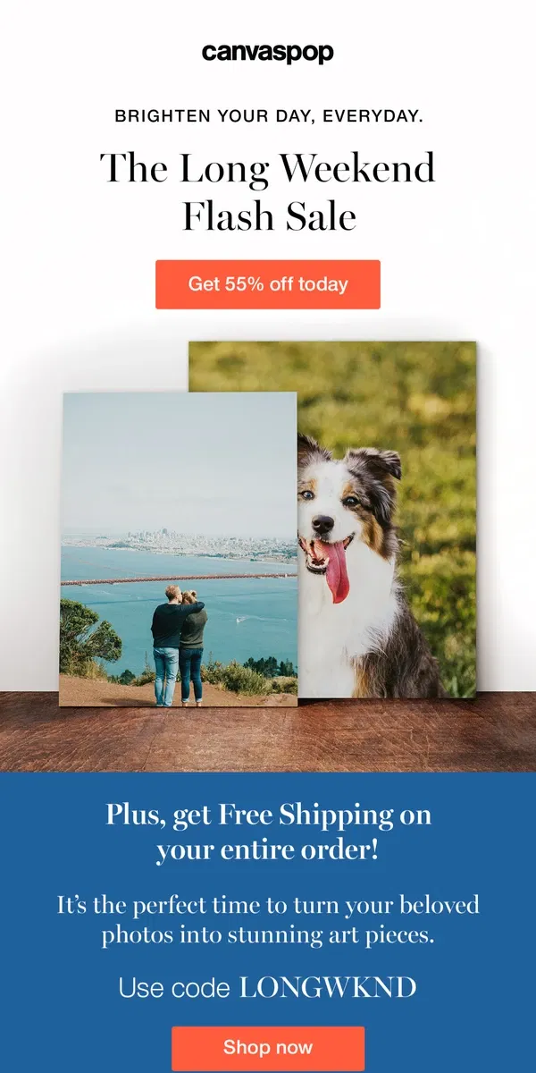 Email from Canvaspop. Save 55% off your order + Free Shipping!