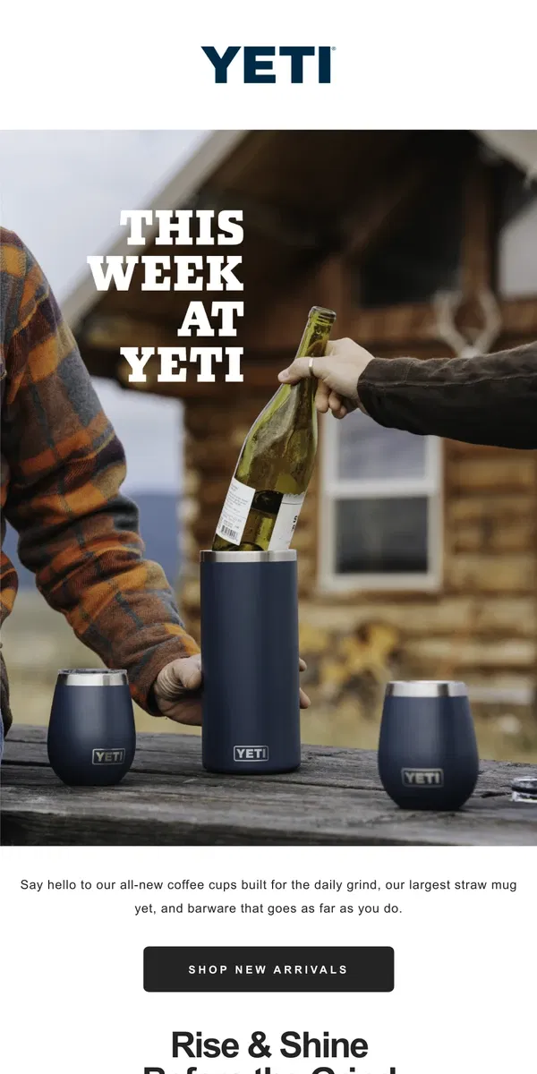 Email from YETI. Spotted: New Cups, Mugs, & Barware