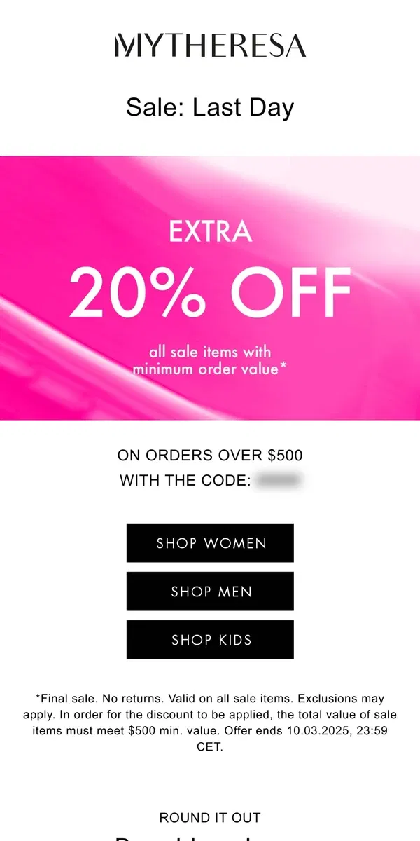 Email from Mytheresa. Last day: Don't miss out on an extra 20% off