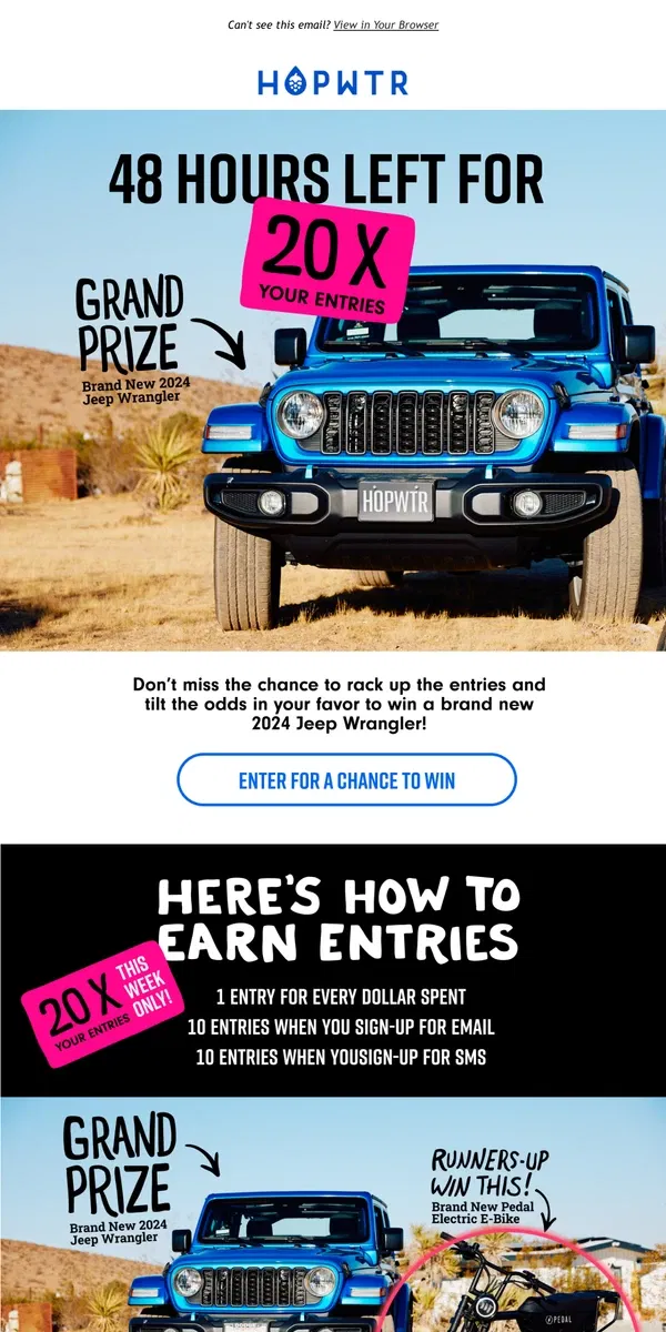 Email from HOP WTR. Win a New Jeep! Last Chance 20X Entries