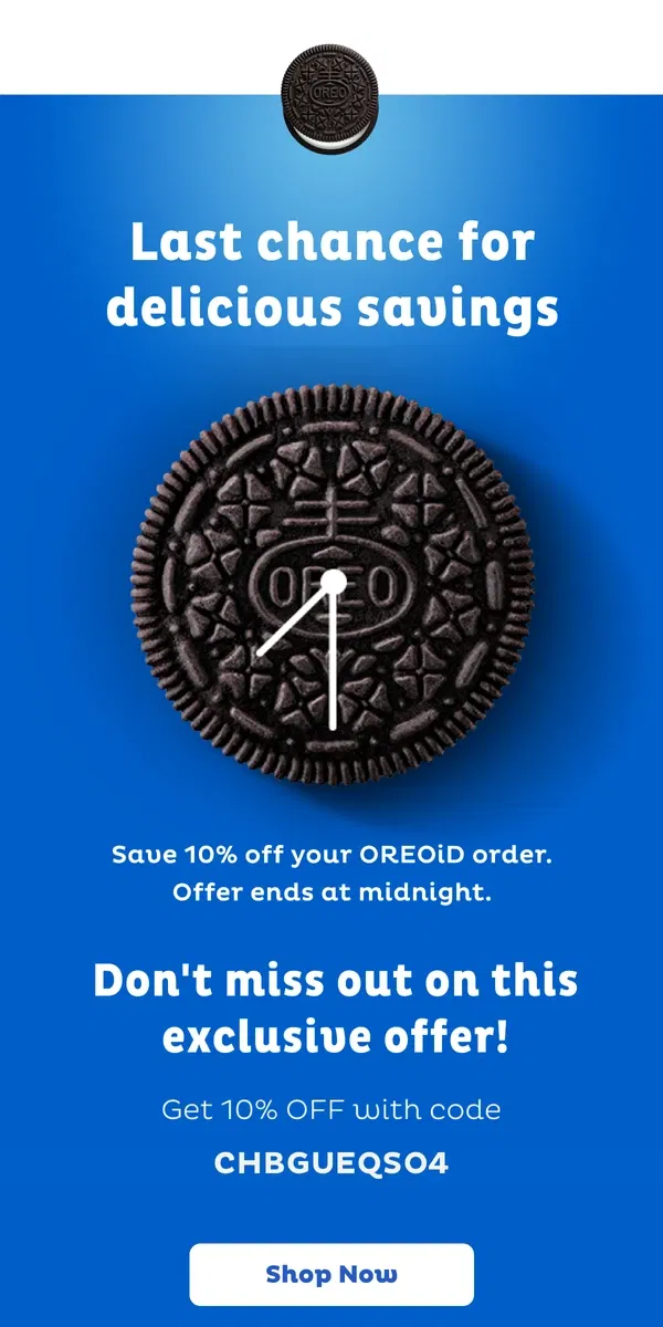 Email from OREO. Last Chance For 10% Off Your Order!