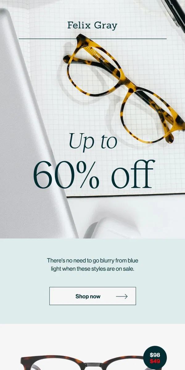 Email from Felix Gray. Best-selling blue light glasses: now up to 60% off!