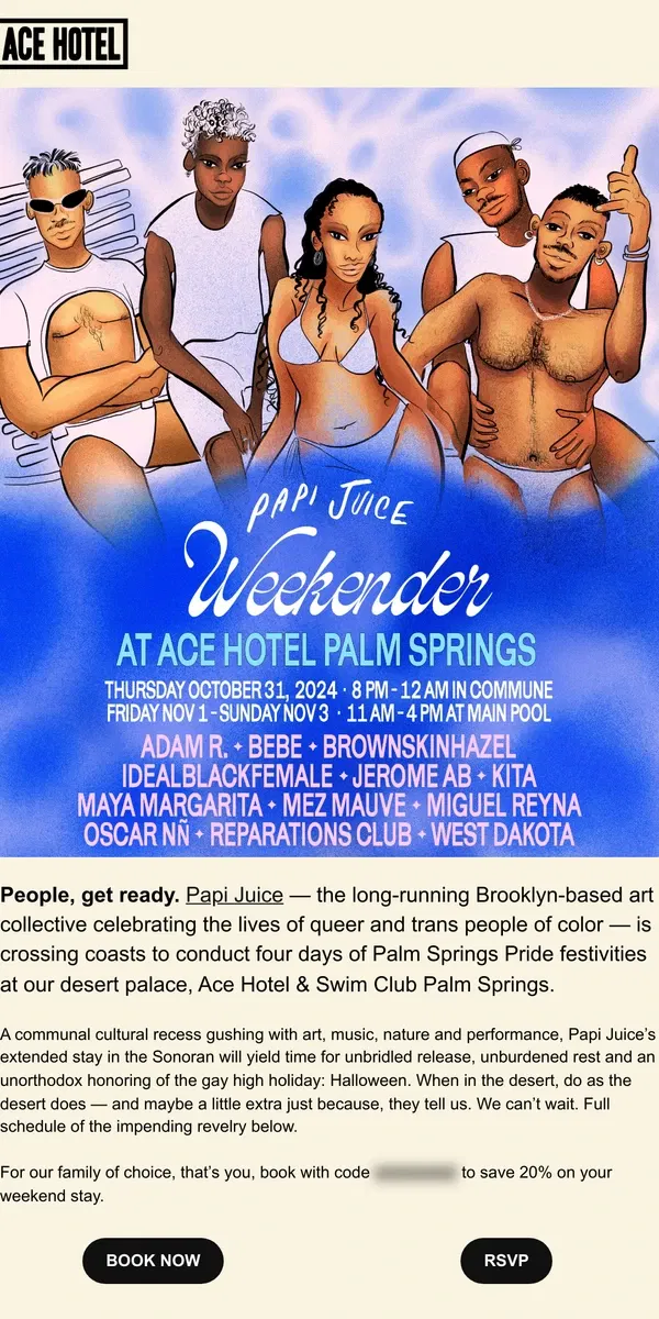 Email from Ace Hotel. Papi Juice does Palm Springs Pride